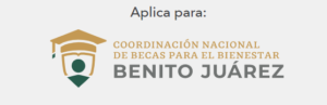 Beca Bienestar Azteca acepta las becas Benito Juárez